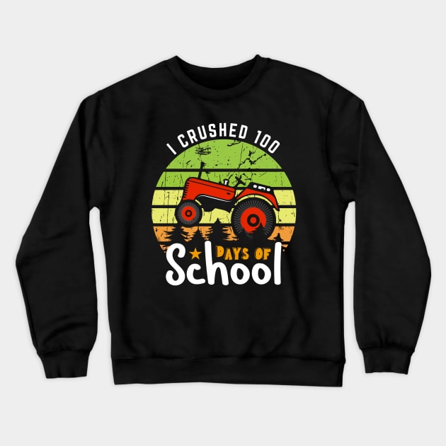 I crushed 100 days of school Crewneck Sweatshirt by Fun Planet